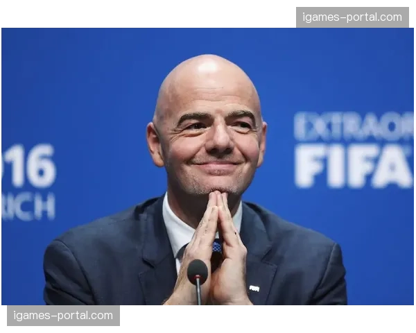 国际足联主席因凡蒂诺谈2026世界杯：目标是“有史以来最包容的一届”